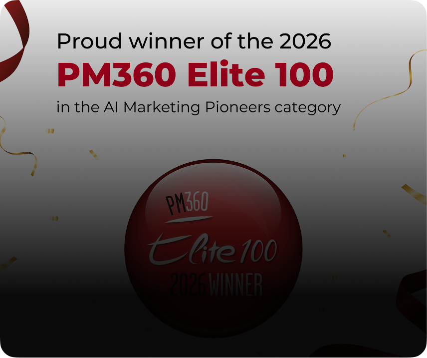 We are PM360 ELITE 100 Winner in AI Marketing Pioneers category