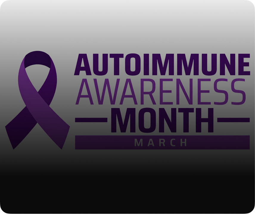 Autoimmune Awareness Month: Turning Understanding Into Impact